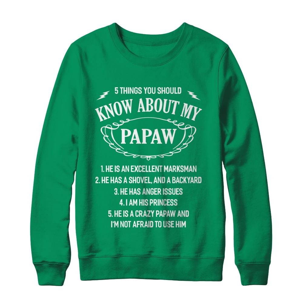 5 Things You Should Know About My Papaw Granddaughter-T-Shirt & Sweatshirt-Crewneck Sweatshirt-Irish Green