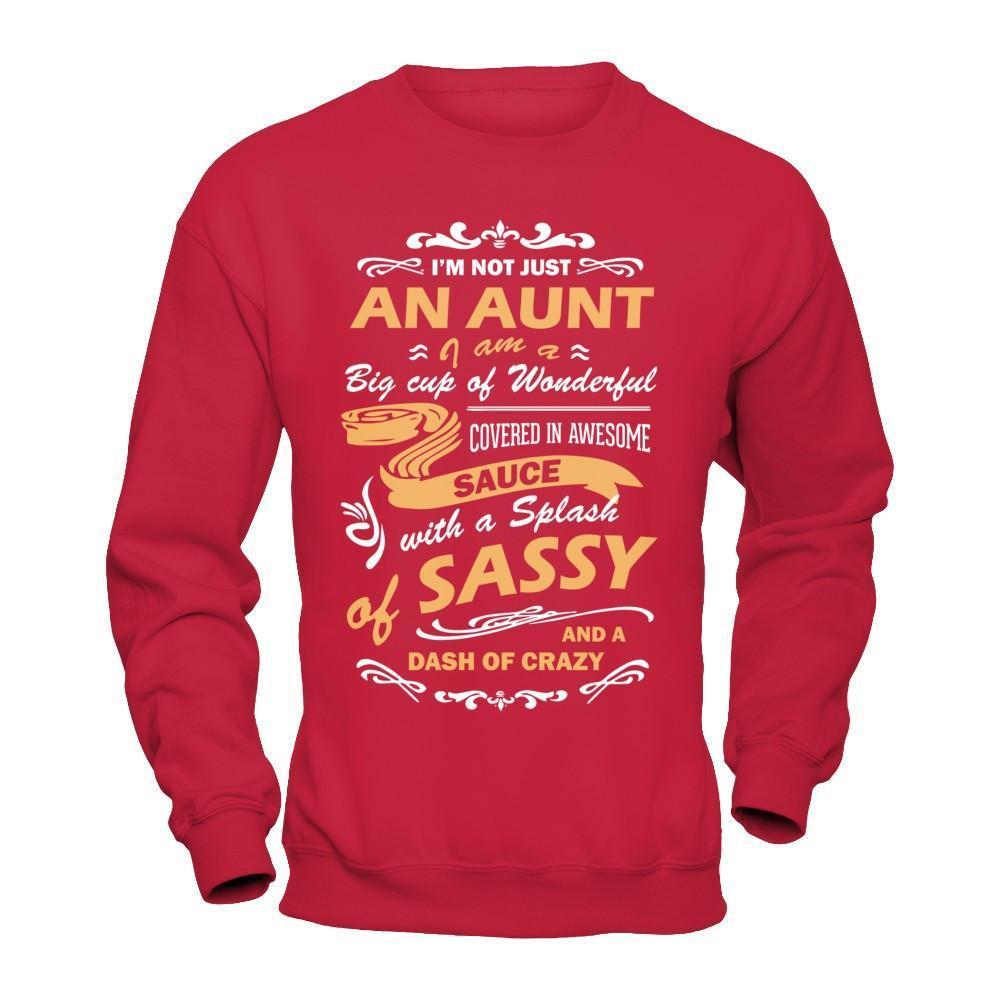 I'm Not Just An Aunt I'm A Big Cup Of Wonderful-T-Shirt & Hoodie-Crewneck Sweatshirt-Red