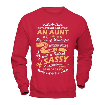 I'm Not Just An Aunt I'm A Big Cup Of Wonderful-T-Shirt & Hoodie-Crewneck Sweatshirt-Red