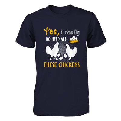 I Really Do Need All These Chickens-T-Shirt & Hoodie-Premium T-Shirt-Midnight Navy