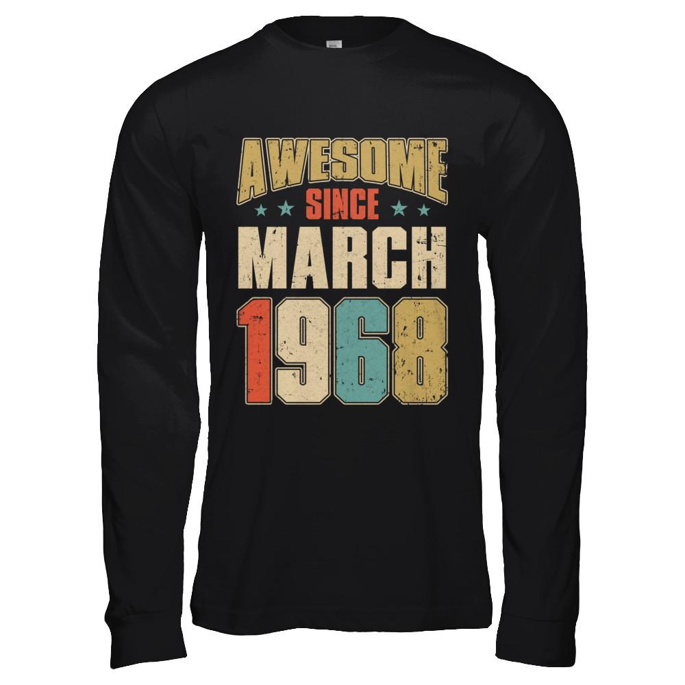 Vintage Retro Awesome Since March 1968 53th Birthday-T-Shirt & Hoodie-Long Sleeve T-Shirt-Black