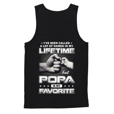 I've Been Called A Lot Of Names But Popa Is My Favorite-T-Shirt & Hoodie-Unisex Tank-Black