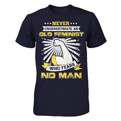 Never Underestimate An Old Feminist Who Fears No Man-T-Shirt & Hoodie-Premium T-Shirt-Midnight Navy