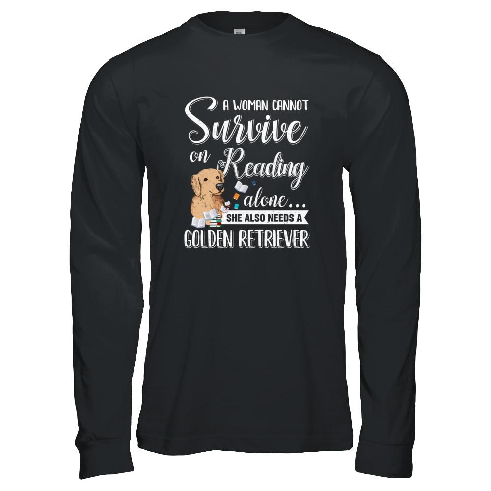 A Woman Cannot Survive On Reading Alone Golden Retriever-T-Shirt & Tank Top-Long Sleeve T-Shirt-Black