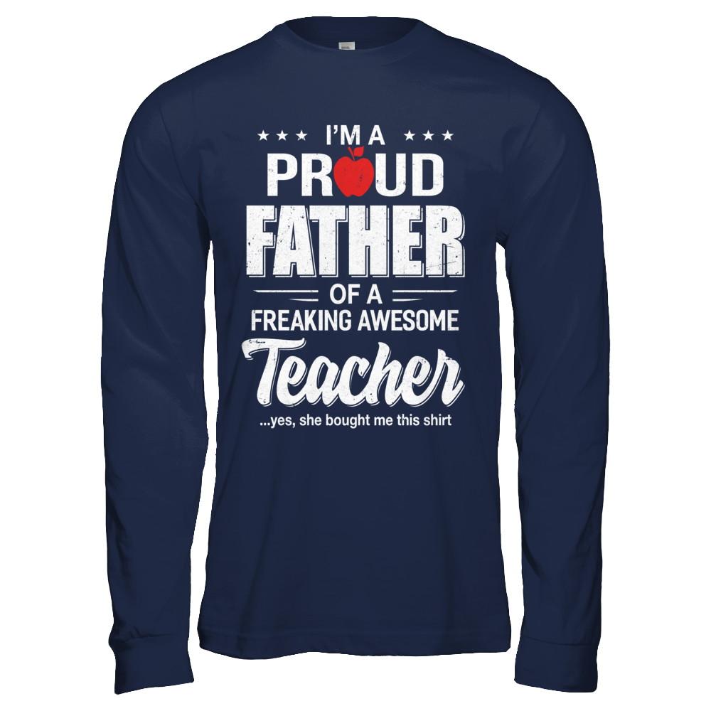I'm A Proud Father From Awesome Teacher Daughter Dad-T-Shirt & Hoodie-Long Sleeve T-Shirt-Navy