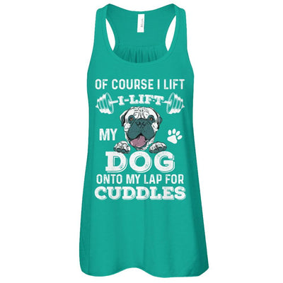 I Lift My Dog On To My Lap For Cuddles-T-Shirt & Tank Top-Women's Flowy Racerback Tank-Kelly