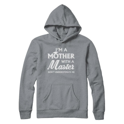 I'm A Mother With A Masters Degree Graduation Gift-T-Shirt & Hoodie-Pullover Hoodie-Light Steel