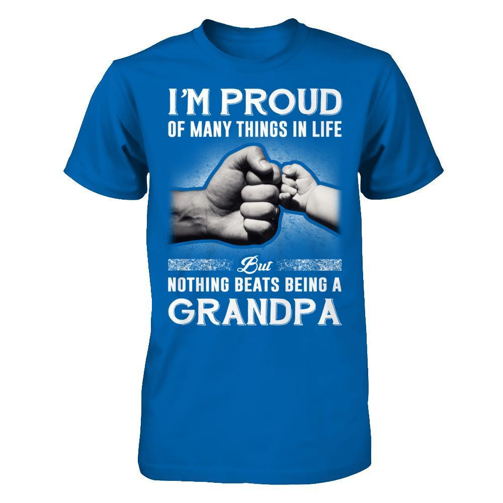 Proud Of Many Things In Life Nothing Beats Being A Grandpa-T-Shirt & Hoodie-Classic T-Shirt-Royal