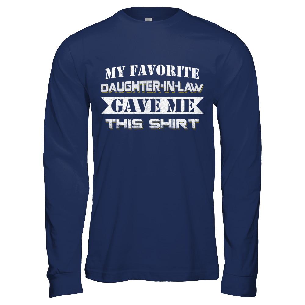 My Favorite Daughter-In-law Gave Me This-T-Shirt & Hoodie-Long Sleeve T-Shirt-Navy