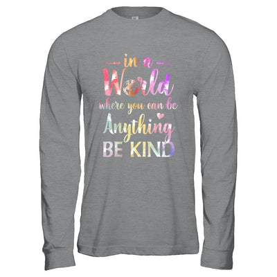 Autism In A World Where You Can Be Anything Be Kind-T-Shirt & Hoodie-Long Sleeve T-Shirt-Sport Grey