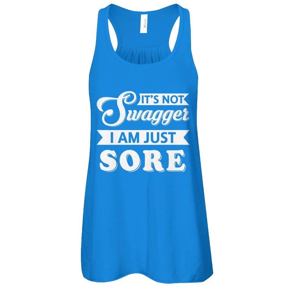 It's Not Swagger I'm Just Sore-T-Shirt & Tank Top-Women's Flowy Racerback Tank-True Royal