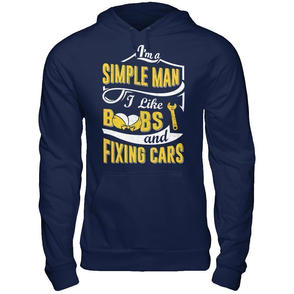I'm A Simple Man I Like Boobs And Fixing Cars-T-Shirt & Hoodie-Pullover Hoodie-Navy
