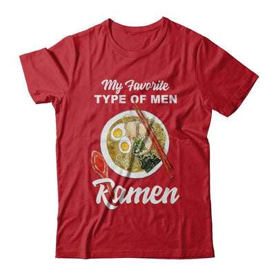 Food Japanese My Favorite Type Of Men Ramen-T-Shirt & Hoodie-Classic T-Shirt-Red