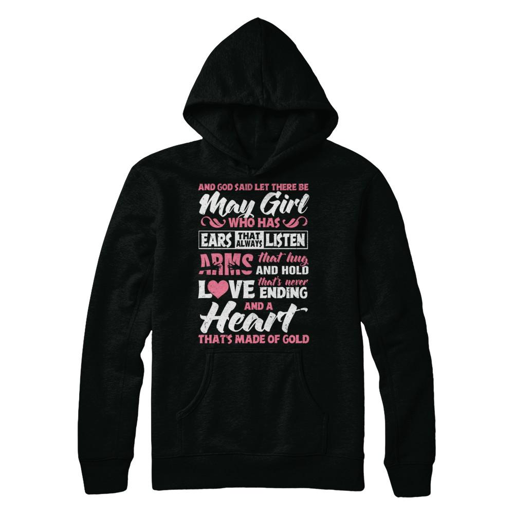 And God Said Let There Be May Girl Ears Arms Love Heart-T-Shirt & Hoodie-Pullover Hoodie-Black