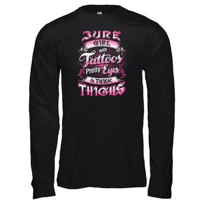 June Girl With Tattoos Pretty Eyes Thick Thighs-T-Shirt & Tank Top-Long Sleeve T-Shirt-Black