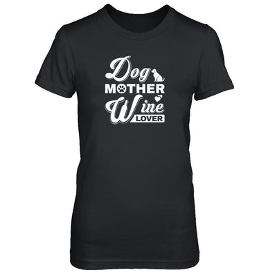 Dog Mother Wine Lover-T-Shirt & Tank Top-Women's T-Shirt-Black