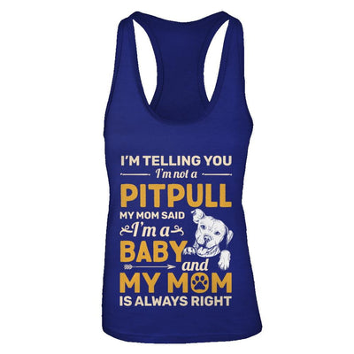 Pit bull I'm Telling You I'm Not A Pit bull My Mom Said-T-Shirt & Tank Top-Women's Ideal Racerback Tank-Royal