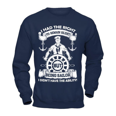 Being Sailor I Didn't Have The Ability-T-Shirt & Hoodie-Crewneck Sweatshirt-Navy