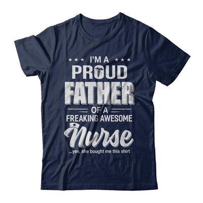 I'm A Proud Father From Awesome Nurse Daughter Dad-T-Shirt & Hoodie-Classic T-Shirt-Navy