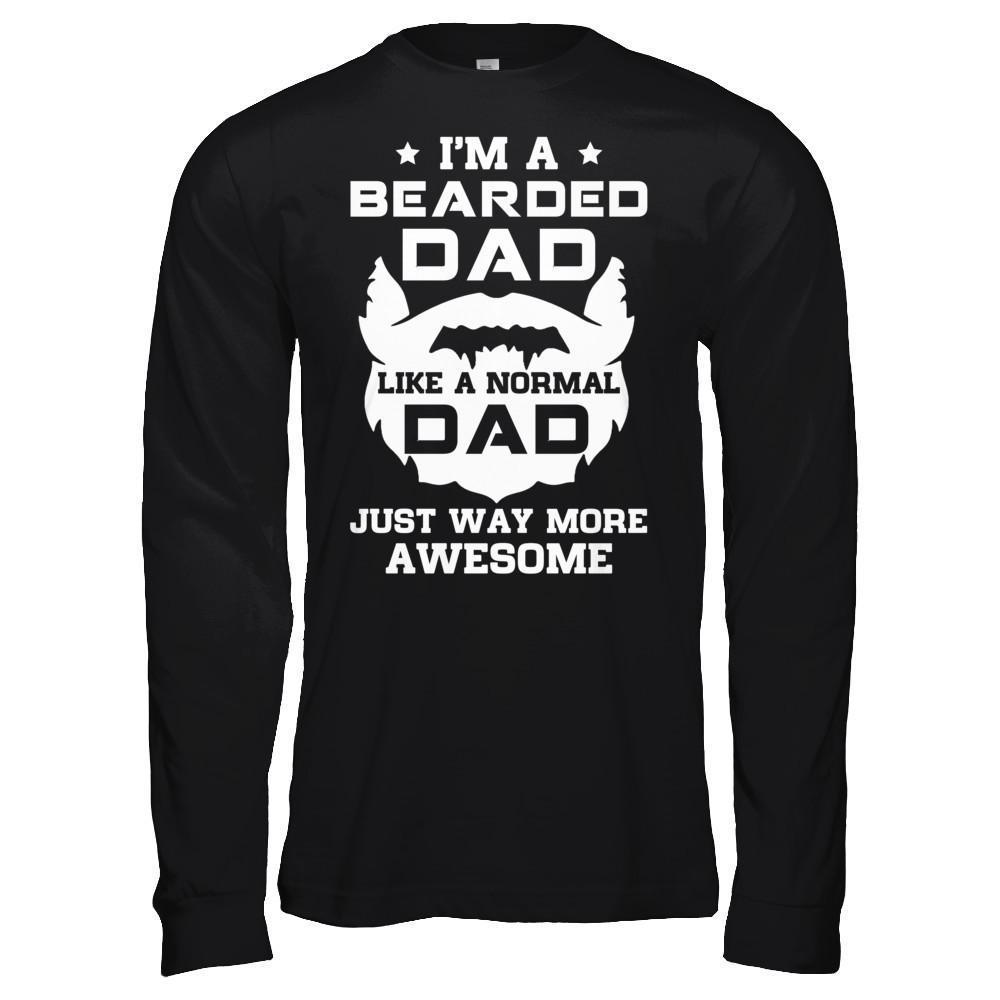 I'm A Bearded Dad Like A Normal Dad-T-Shirt & Hoodie-Long Sleeve T-Shirt-Black