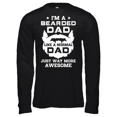I'm A Bearded Dad Like A Normal Dad-T-Shirt & Hoodie-Long Sleeve T-Shirt-Black