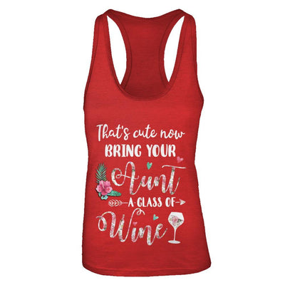 That's Cute Now Bring Your Aunt A Glass Of Wine-T-Shirt & Tank Top-Women's Ideal Racerback Tank-Red