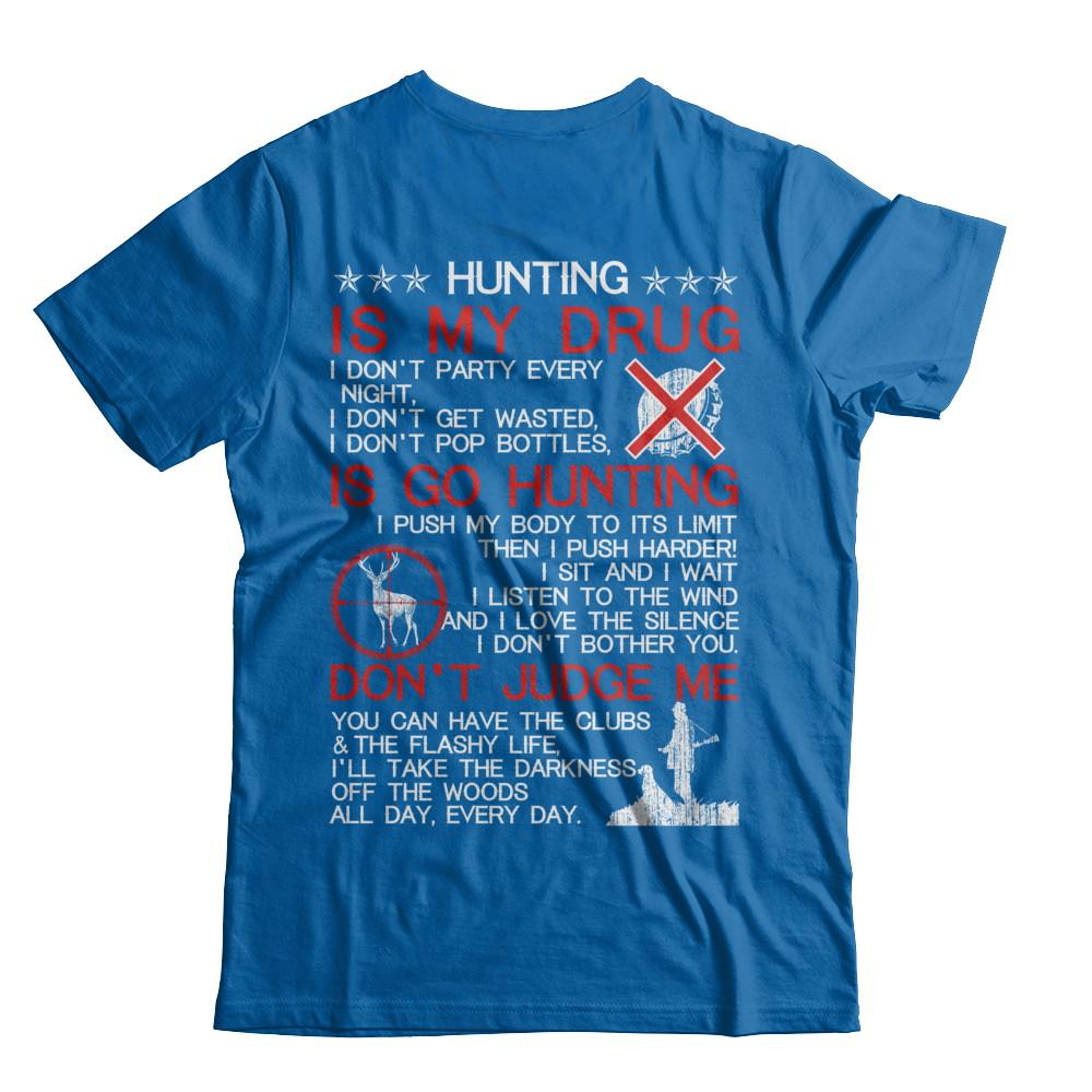 Hunting Is My Drug-T-Shirt & Hoodie-Classic T-Shirt-Royal