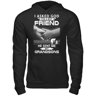 I Asked God For A Best Friend He Sent Me My Grandsons-T-Shirt & Hoodie-Pullover Hoodie-Black