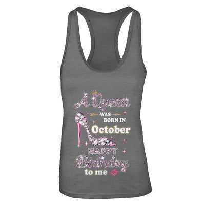 A Queen Was Born In October Happy Birthday To Me Gift-T-Shirt & Tank Top-Women's Ideal Racerback Tank-Dark Grey
