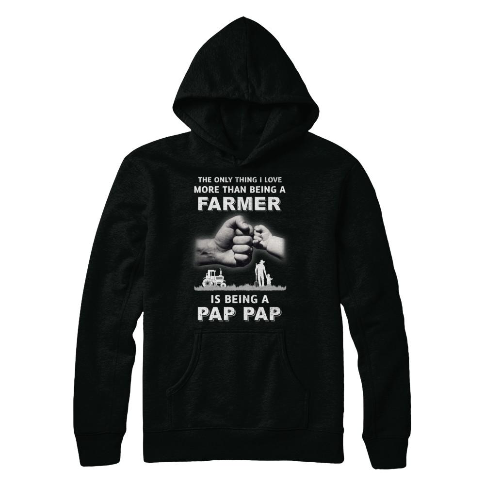 Love More Than Farmer Being A Pap Pap Fathers Day-T-Shirt & Hoodie-Pullover Hoodie-Black
