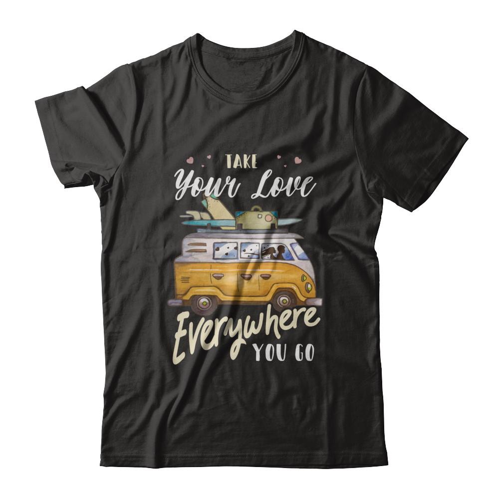 Take Your Love Everywhere You Go Couple-T-Shirt & Hoodie-Premium T-Shirt-Black