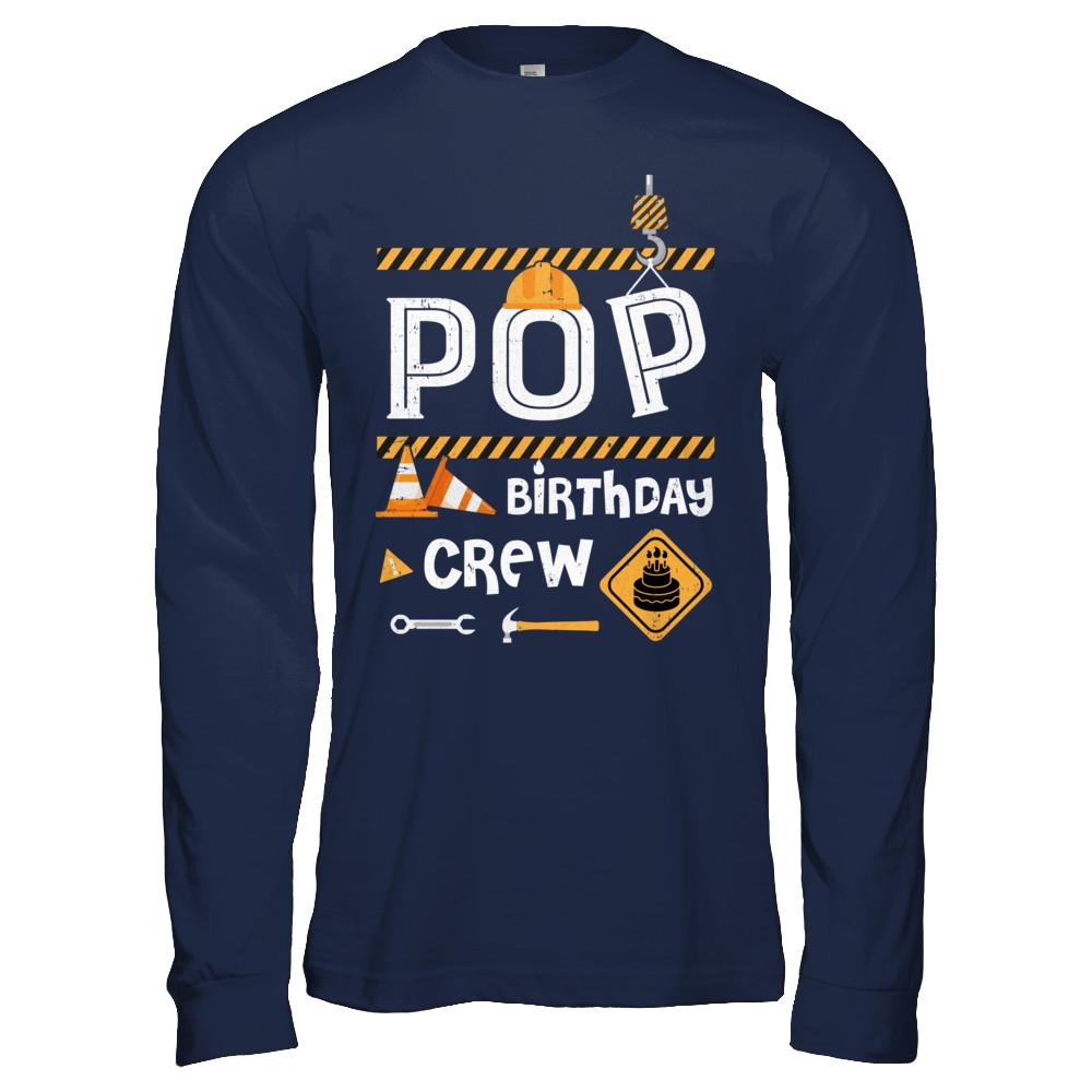 Pop Birthday Crew Construction Birthday Party Gift-T-Shirt & Hoodie-Long Sleeve T-Shirt-Navy