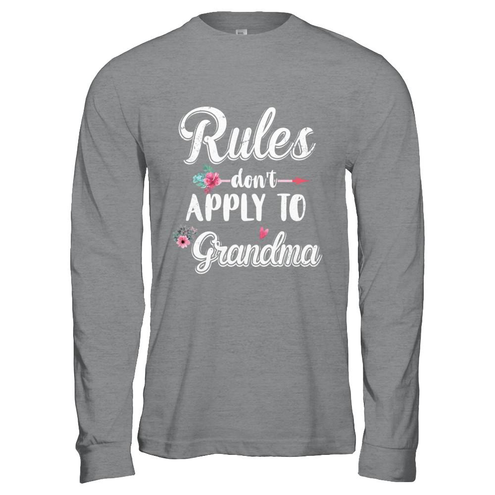Grandmother Rules Don't Apply To Grandma-T-Shirt & Hoodie-Long Sleeve T-Shirt-Sport Grey
