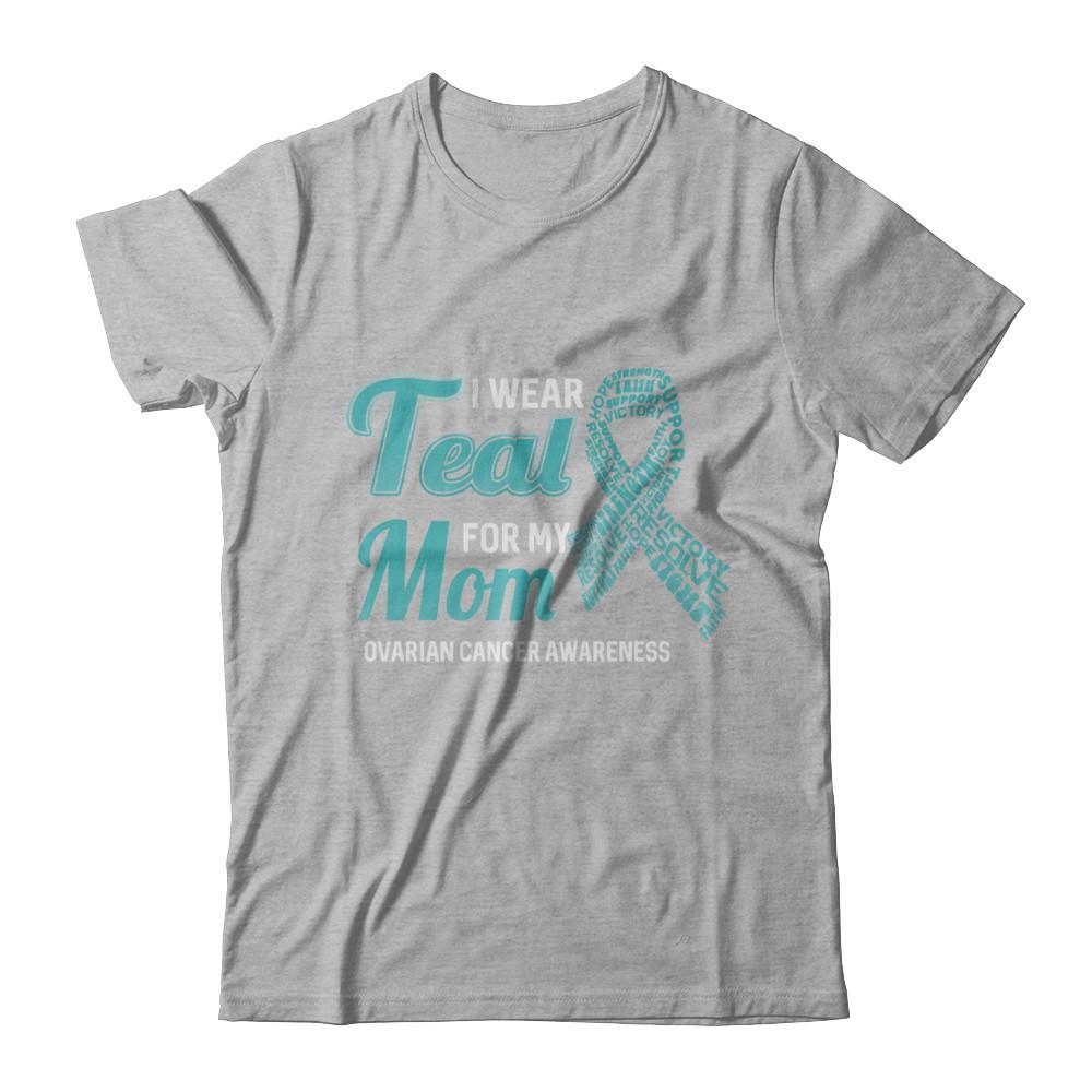 I Wear Teal For My Mom Ovarian Cancer Awareness-T-Shirt & Hoodie-Premium T-Shirt-Heather Gray