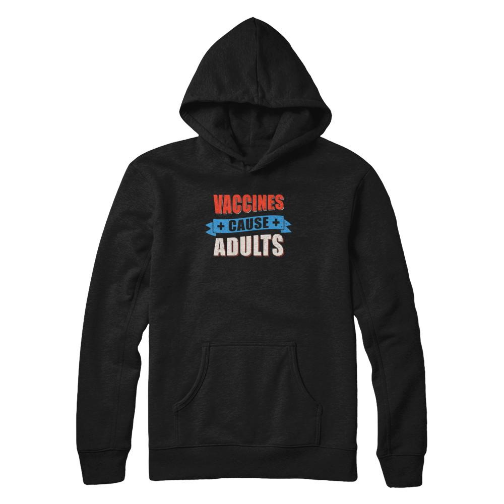 Vaccines Cause Adults-T-Shirt & Tank Top-Pullover Hoodie-Black