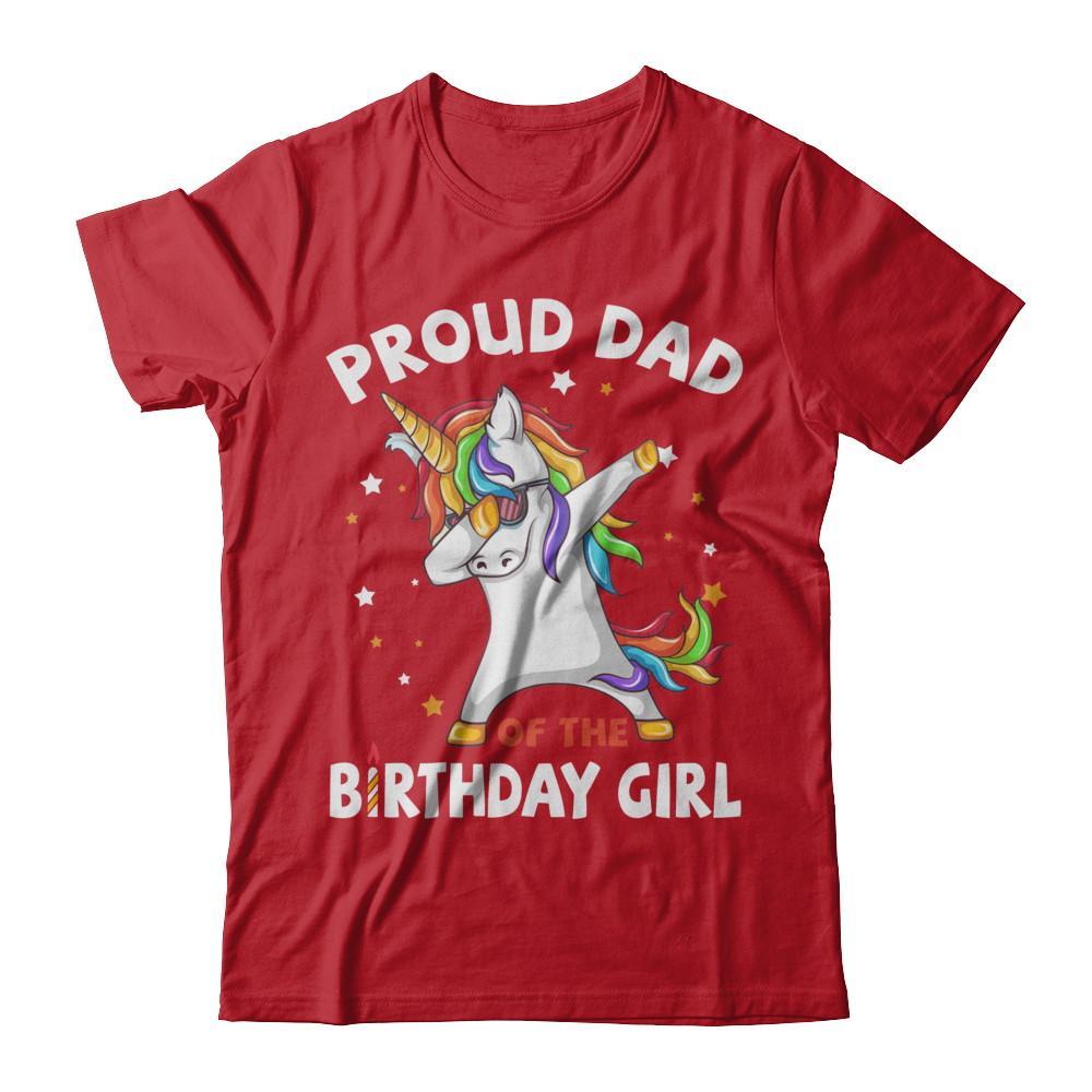 Proud Dad Of The Birthday Girl Unicorn Fathers Day-T-Shirt & Hoodie-Classic T-Shirt-Red