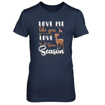 Love Me Like You Love Deer Season Hunting-T-Shirt & Tank Top-Women's T-Shirt-Navy
