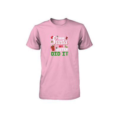 Dear Santa My Sister Did It Christmas Brother Youth-T-Shirt & Sweatshirt-Toddler T-Shirt-Pink
