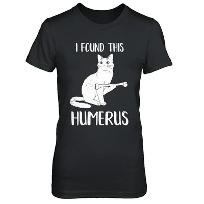 I Found This Humerus Cat Humorous-T-Shirt & Hoodie-Women's T-Shirt-Black