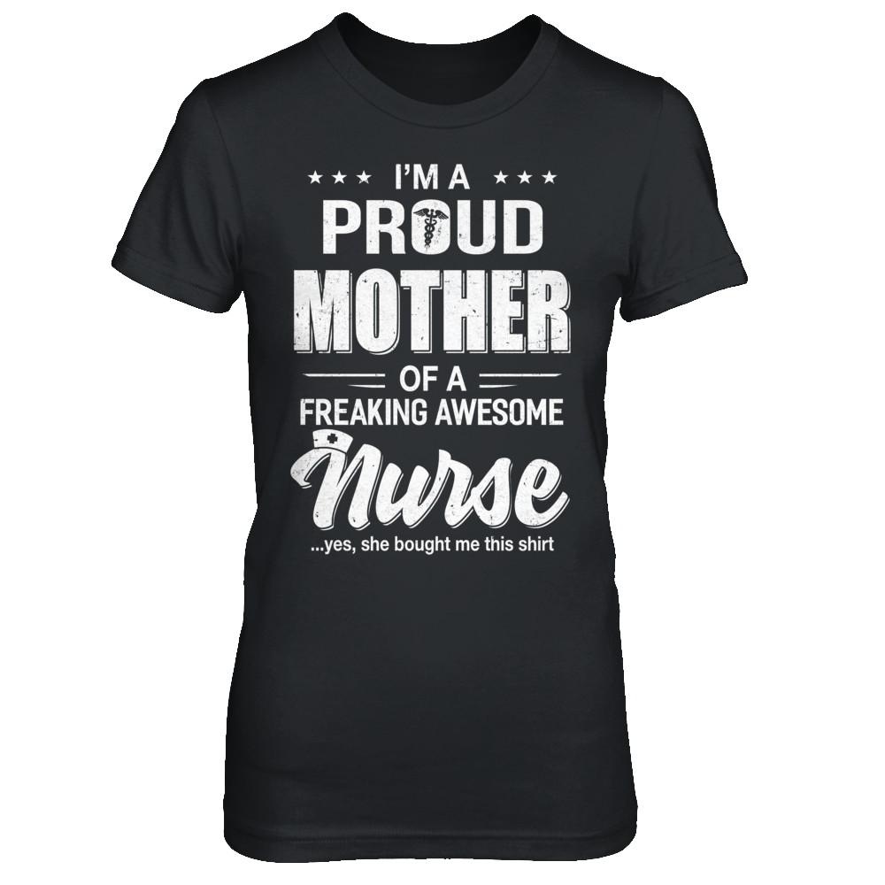 I'm A Proud Mother From Awesome Nurse Daughter Mom