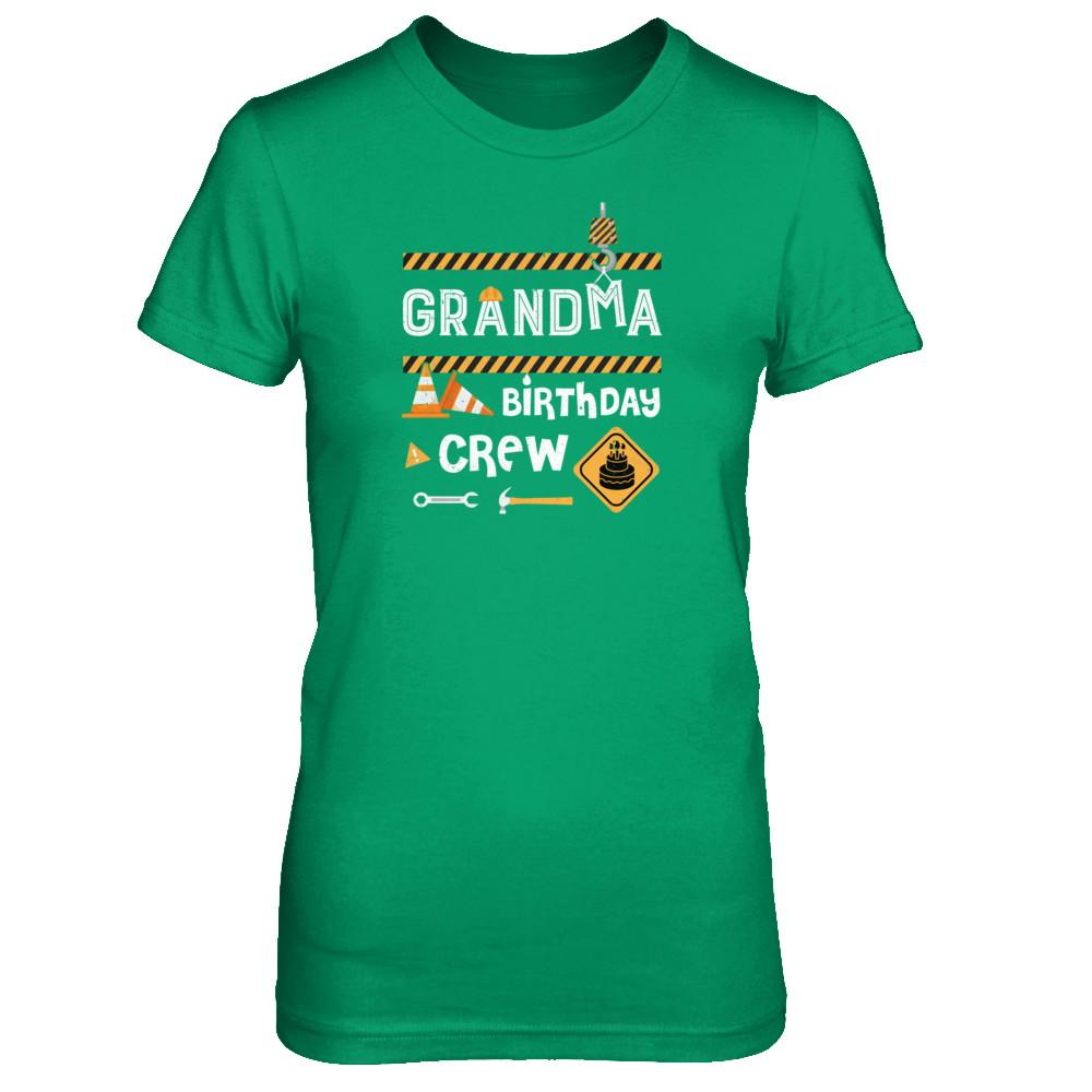 Grandma Birthday Crew Construction Birthday Party-T-Shirt & Tank Top-Women's T-Shirt-Irish Green