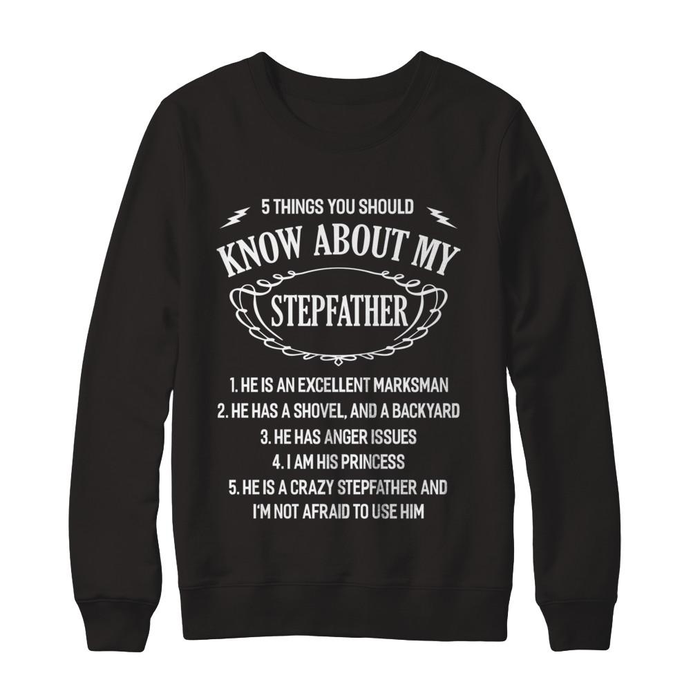 5 Things You Should Know About My Stepfather Daughter-T-Shirt & Sweatshirt-Crewneck Sweatshirt-Black