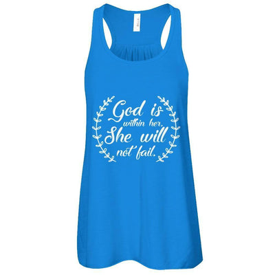 God Is Within Her She Will Not Fail-T-Shirt & Tank Top-Women's Flowy Racerback Tank-True Royal