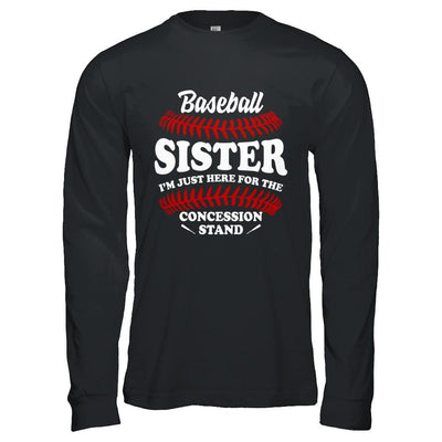 Baseball Sister I'm Just Here For The Concession Stand-T-Shirt & Hoodie-Long Sleeve T-Shirt-Black