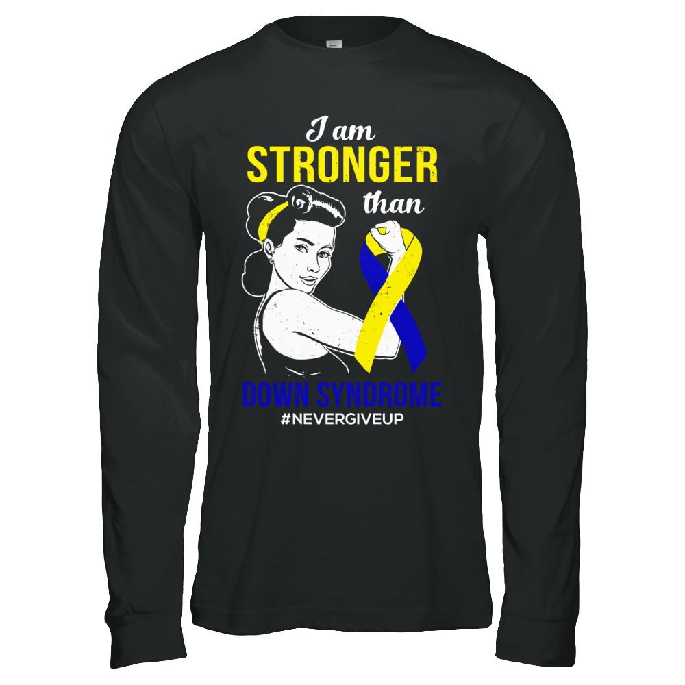 I Am Stronger Than Down Syndrome Awareness Support-T-Shirt & Hoodie-Long Sleeve T-Shirt-Black