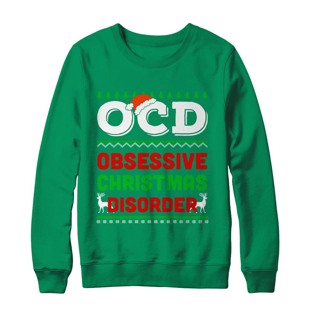OCD Obsessive Christmas Disorder Xmas Gift-T-Shirt & Sweatshirt-Crewneck Sweatshirt-Irish Green