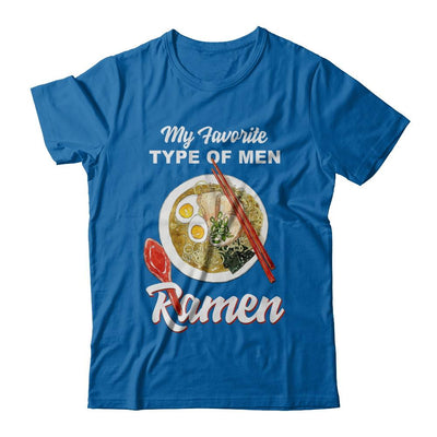 Food Japanese My Favorite Type Of Men Ramen-T-Shirt & Hoodie-Classic T-Shirt-Royal