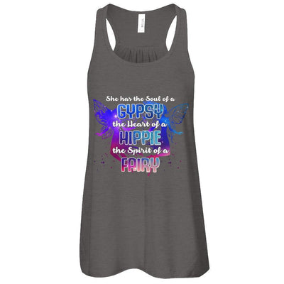 She Has The Soul Of Gypsy Heart Of A Hippie Spirit Of Fairy-T-Shirt & Tank Top-