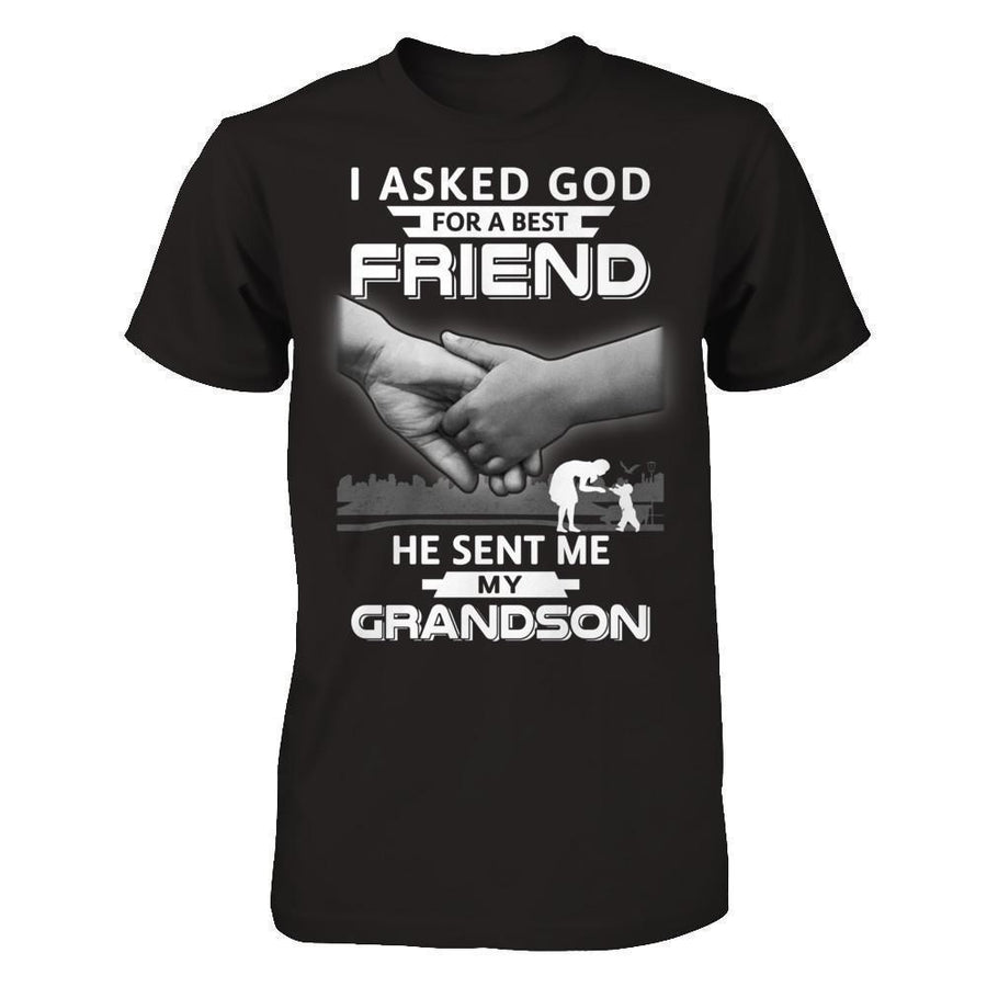 I Asked God For A Best Friend He Sent Me My Grandson-T-Shirt & Hoodie-Premium T-Shirt-Black