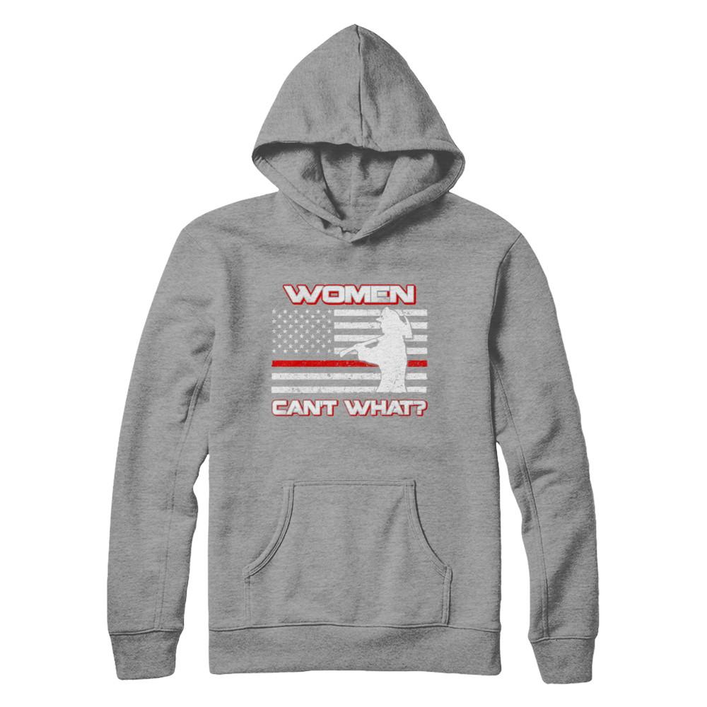 Women Can't What Firefighter-T-Shirt & Hoodie-Pullover Hoodie-Sport Grey